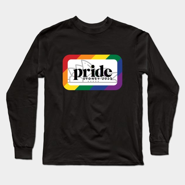 sydney pride festival 2023 Long Sleeve T-Shirt by Quarantine Pack